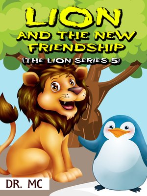 cover image of The Lion and the New Friendship